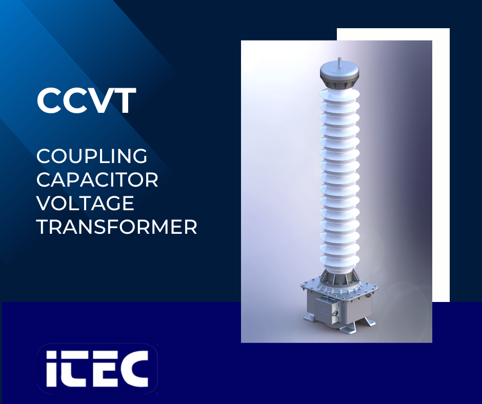 What is The Important Role of CCVT in Today's Electrical Grid ? | ITEC